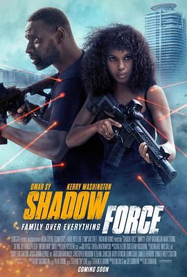 鲍鱼直播《幽冥部队 Shadow Force》免费在线观看